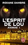 L'Esprit de Lou (Animae, Tome 1)