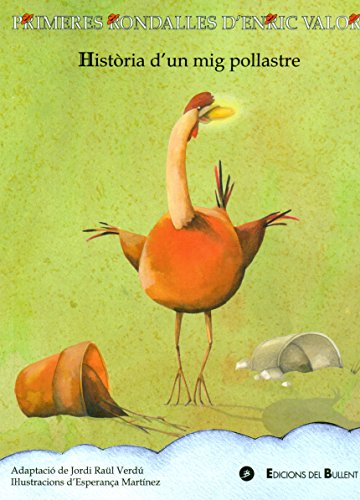 Història d'un mig pollastre (Primeres Rondalles d'Enric Valor)