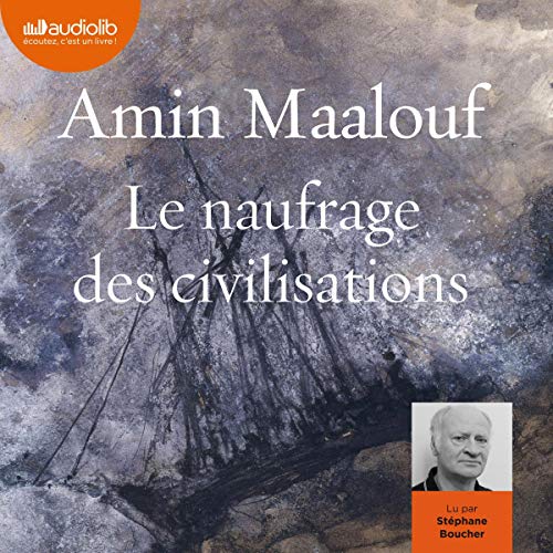 Le Naufrage des civilisations