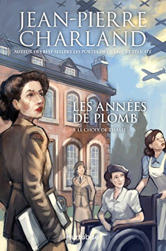 Télécharger Les Annees de Plomb V 03 le Choix de Thalie PDF Fichier Télécharger Les Annees de Plomb V 03 le Choix de Thalie PDF Fichier