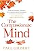 The Compassionate Mind (Compassion Focused Therapy) by