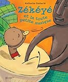 Zékéyé et la toute petite musique