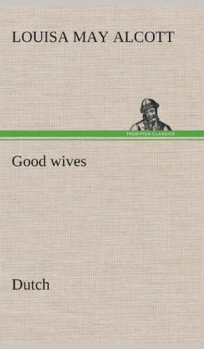 Good wives. Dutch