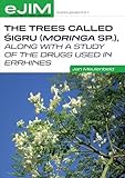 Image de The Trees Called Sigru (Moringa sp.), Along With a Study of the Drugs Used in Errhines