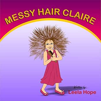 Messy Hair Claire Ebook Leela Hope Amazon In Kindle Store