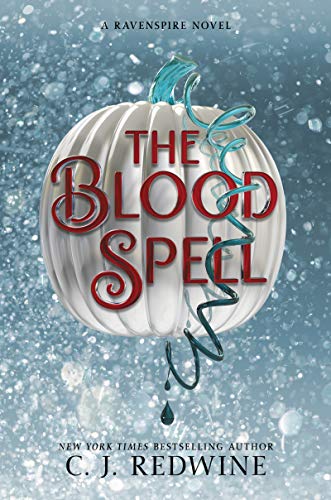The Blood Spell: 4 (Ravenspire)