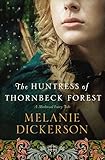 Image de The Huntress of Thornbeck Forest (A Medieval Fairy Tale)