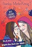 Cover zum Buch Best Friends Forever: Du & ich - Gege...