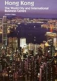 Image de Hong Kong: The World City and International Business Centre