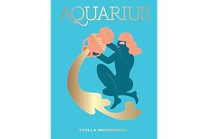 Aquarius: Harness the Power of the Zodiac (astrology, star sign, Seeing Stars)
