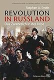 Revolution in Russland: Das Zarenreich in der Krise 1890-1928 by 