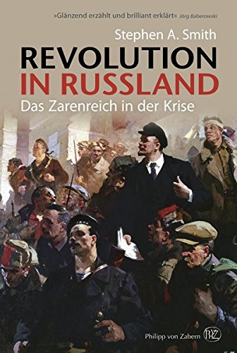 Revolution in Russland: Das Zarenreich in der Krise 1890-1928