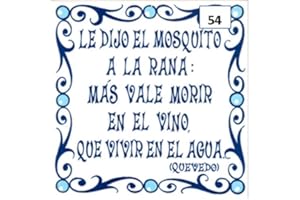 Refranero español. Refranes. Frases decorativas. Rótulos. Azulejo fabricado artesanalmente para decorar. Cerámica para colgar. Calca cerámica. TORO DEL ORO (54)