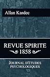 Image de Revue Spirite 1858: Journal d'étude psychologiques