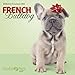 Favourite French Bulldog 2014 - Französische Bulldogge: Original BrownTrout-Kalender - Myrna Kalender by
