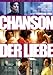 CHANSON DER LIEBE - Special Edition (Deutsche Fassung)