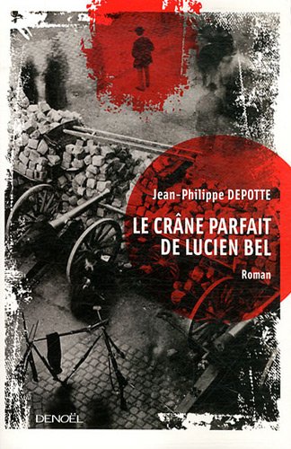couverture de : Le cr&acirc;ne parfait de Lucien Bel