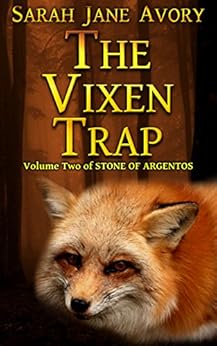 The Vixen Trap (Stone Of Argentos Book 2) by [Avory, Sarah Jane]