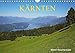 Kärnten (Wandkalender 2018 DIN A4 quer): Das südlichste Bundesland Österreichs in wunderschönen stimmungsvollen Bildern (Monatskalender, 14 Seiten ) ... [Kalender] [Apr 11, 2017] Rauchenwald, Martin by 