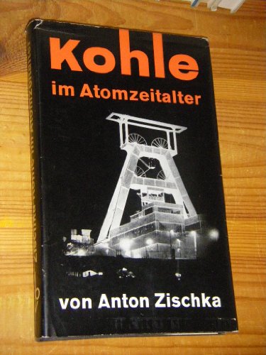 Kohle im Atomzeitalter