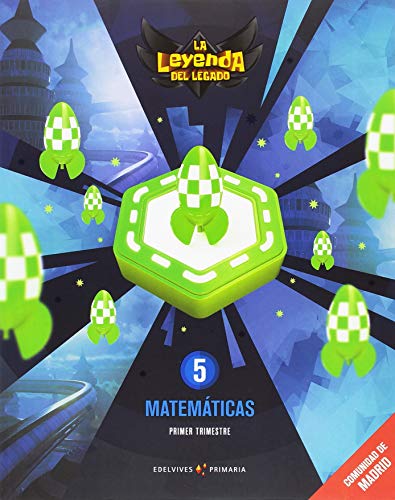 Proyecto: La leyenda del Legado Matemáticas 5 Comunidad de Madrid Trimestres