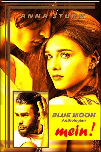 Russian Mafia: mein! (BLUE MOON Anthologien) von [Sturm, Anna]