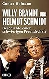 Image de Willy Brandt und Helmut Schmidt: Geschichte einer schwierigen Freundschaft