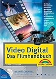 Image de Video Digital - Das Filmhandbuch - für anspruchvolle Filmer, DVD mit den besten Profitools: Filmpraxis, Schnitttechnik, Gestaltung, Effekte, DVD-Auth