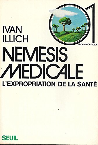 Download Némésis médicale - L'expropriation de la santé