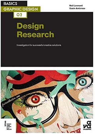 Basics Graphic Design 02: Design Research: Investigation for Successful Creative Solutions