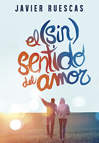 El (sin)sentido del amor (Ellas de Montena)