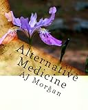 Image de Alternative Medicine Back to Nature (English Edition)