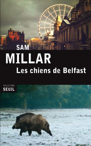 couverture de : [Les ]chiens de Belfast