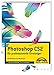 Photoshop CS2 - Für professionelle Einsteiger - für Windows und Macintosh: ... für professionelle Einsteiger - für Windows und Macintosh (Digital Studio One) by