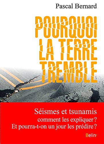 Pourquoi la Terre tremble