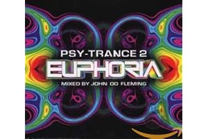 Psy Trance Euphoria: Mixed By John '00' Fleming