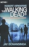 Image de The Walking Dead 8: Roman (The Walking Dead-Romane, Band 8)