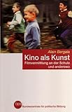 Image de Kino als Kunst : Filmvermittlung an der Schule und anderswo.