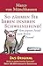So zähmen Sie Ihren inneren Schweinehund: Vom ärgsten Feind zum besten Freund by Marco von Münchhausen, Gisela Aulfes