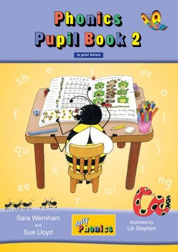 JOLLY PHONICS PUPIL BOOK 2: in Print Letters (British English edition): Vol 2