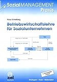 Betriebswirtschaftslehre für Sozialunternehmen (Sozialmanagement Praxis) by 
