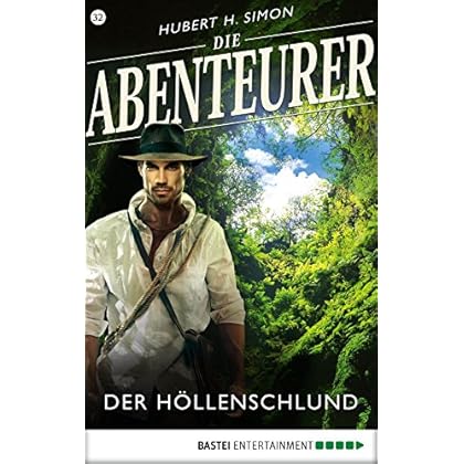 Die Abenteurer - Folge 32: Der Höllenschlund (Auf den Spuren der Vergangenheit)