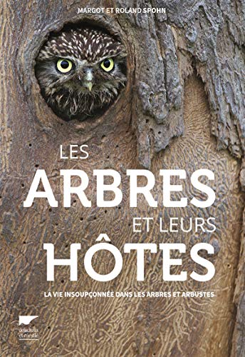Télécharger Kindle livres à iPad gratuitement Les arbres et leurs hôtes - La vie insoupçonnée d ans les arbres et arbustes by author 2603025503 ePub