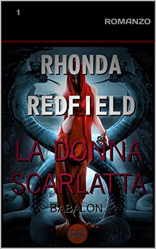 Rhonda Redfield -  (ABOVE Vol. 1) La Donna Scarlatta. Babalon (2017)