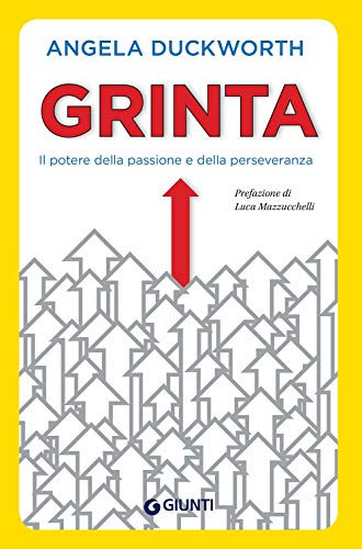 Grinta. Il potere della passione e della perseveranza libro