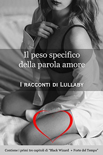Lullaby Lullaby - Il peso specifico della parola (2016)