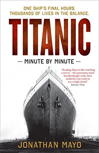 Titanic: Minute by Minute