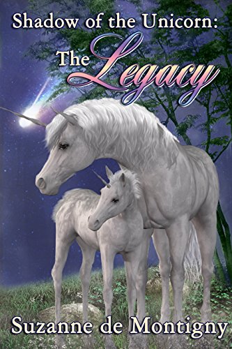 Download The Legacy (Shadow of the Unicorn Book 1) Download The Legacy (Shadow of the Unicorn Book 1)