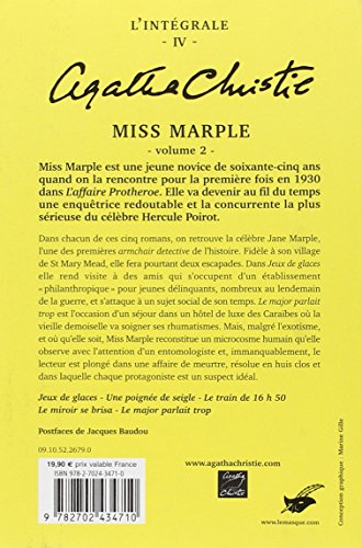 L'intégrale Agatha Christie, Tome 4 : Miss Marple : Volume 2, Jeux de glaces ; Une poignée de seigle ; Le train de 16h50 ; Le miroir se brisa ; Le major parlait trop