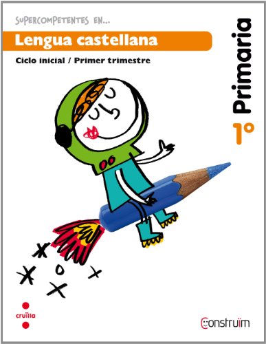 Supercompetentes en lengua castellana 1 primaria, 1 trimestre construïm cuaderno